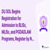 DU SOL Begins Registration for Admission to BLISc, MLISc, and PGDADLAM Programs, Register by November 15